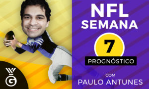 NFL Semana 7: Prognóstico com Paulo Antunes