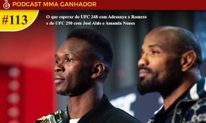 Podcast MMA Ganhador #113